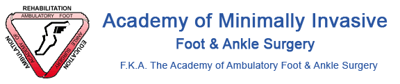 Academy of Minimally Invasive Foot & Ankle Surgery